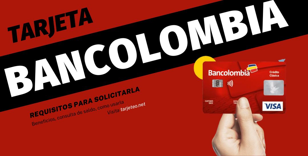 Tarjeta de crédito Bancolombia: cómo solicitar